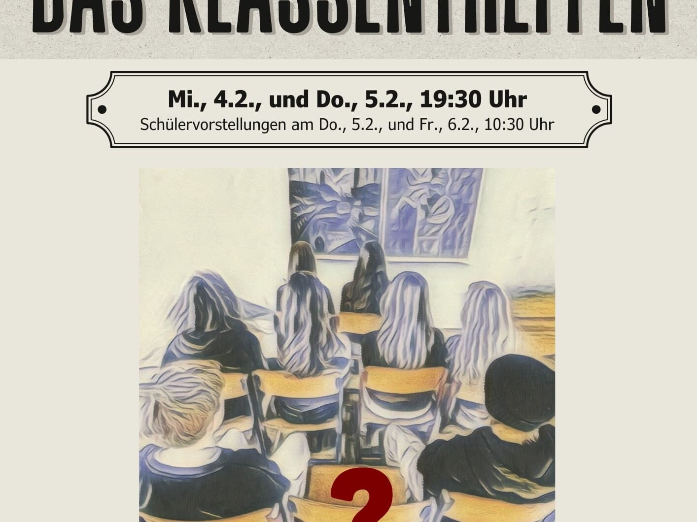 Plakat des Theaterstücks der 8. Klasse